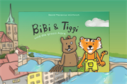 Kinderbuch: "Bibi & Tiggi" - Bärndütsch